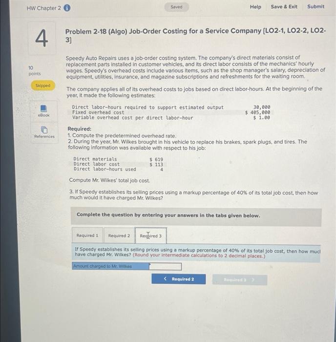 costing system. The company's direct materials consist of replacement parts installed in