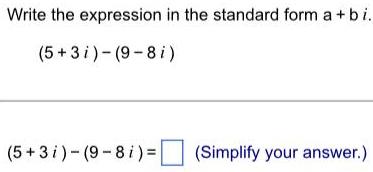 i) - (9-8 i (Simplify your answer.)