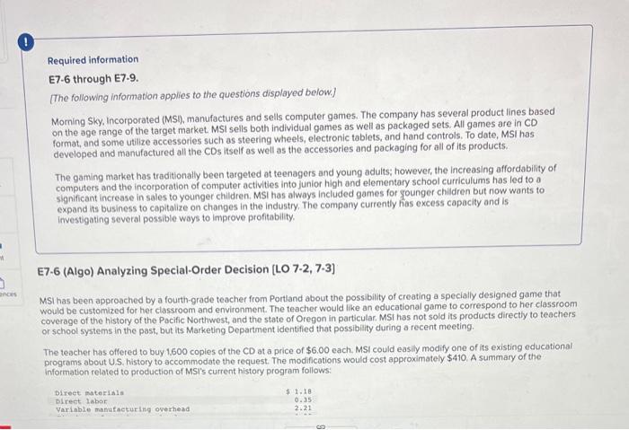 Required information E7-6 through E7-9. [The following information applies to the