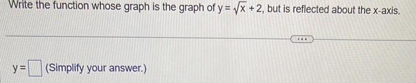  Write the function whose graph is the graph of y x