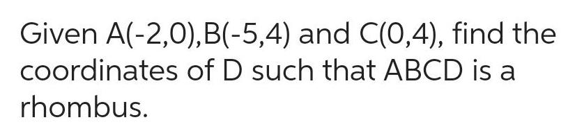 find the coordinates of D such that ABCD is a rhombus