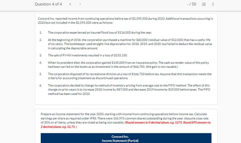 as follows: 1. The corporation experienced an insured flood loss of $116,000