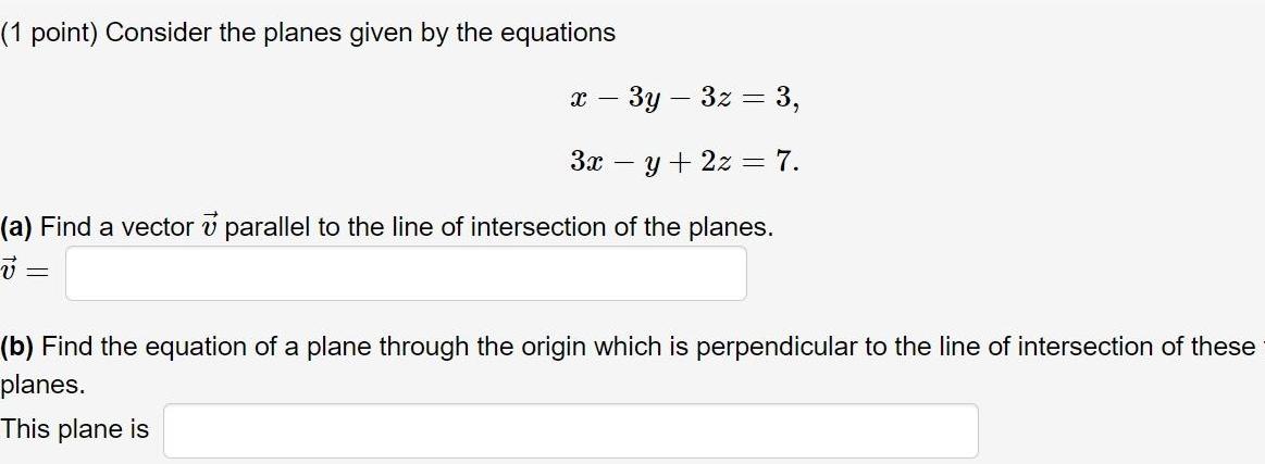 1 point Consider the planes given by the equations 3y 3z
