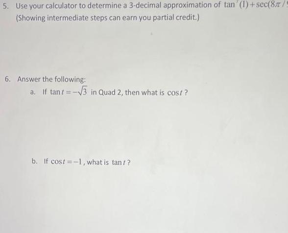 tan 1 sec 87 5 Showing intermediate steps can earn you partial