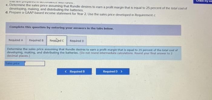 Year 2, Rundle made 430,000 batteries and sold 395,000 of them Required
