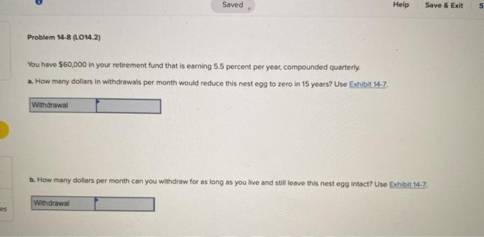 Saved Help Save & Exit Problem 14-8 (L014.2) You have $60,000