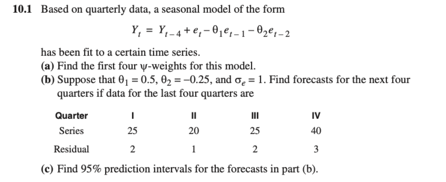  = t 10.1 Based on quarterly data, a seasonal model of