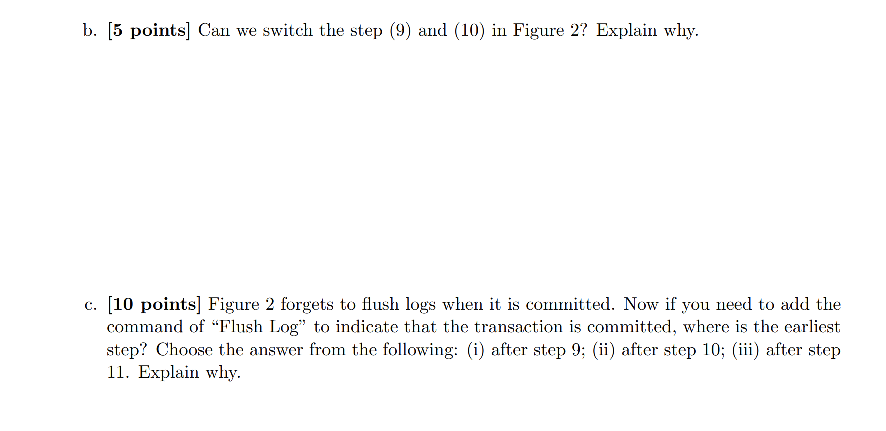 questions: Figure 2: An Example of Redo/Undo Logging a. [5 points] Can