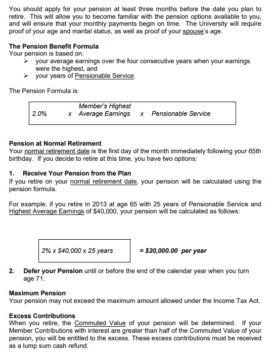retirement benefit earned by a member. According to the plan, what are