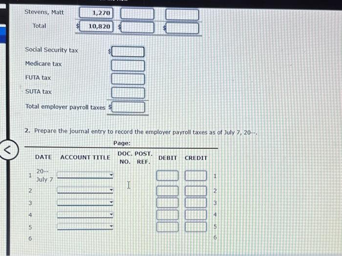 earnings, and Medicare tax is 1.45% on gross earnings. Required: 1. Calculate