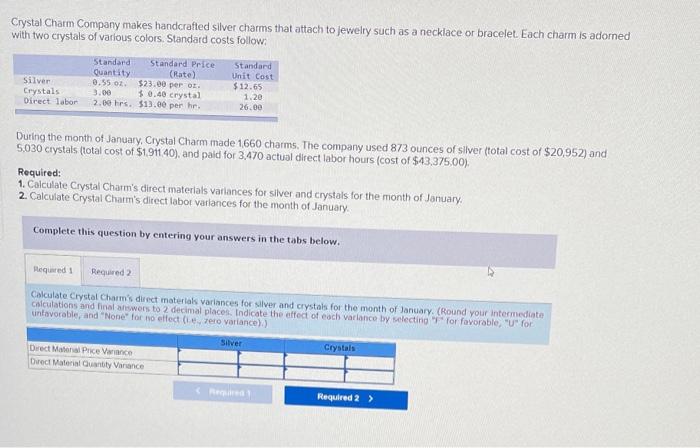 adorned with two crystals of various colors. Standard costs follow Silver Crystals