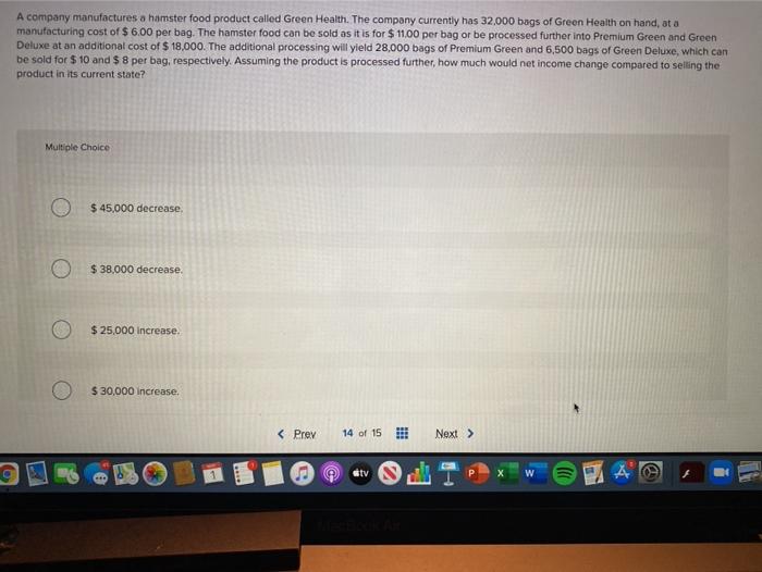 sales price of $ 30. The company has two alternatives: 1) the