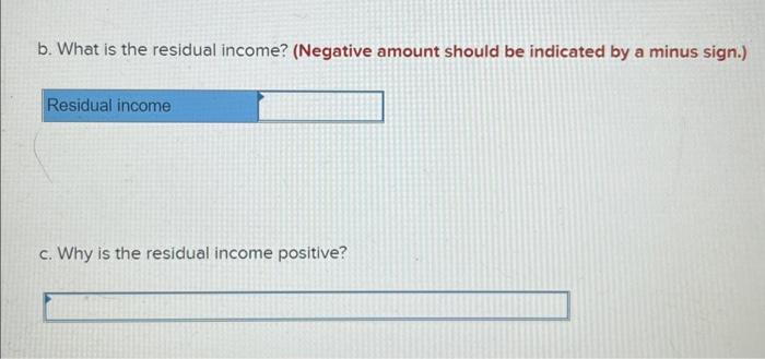 amount should be indicated by a minus sign.) c. Why is the