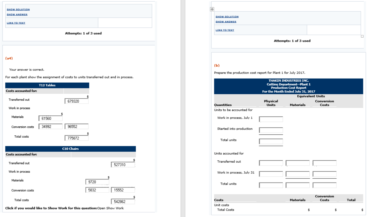 (Part Level Submission) Thakin Industries Inc. manufactures dorm furniture in separate processes.