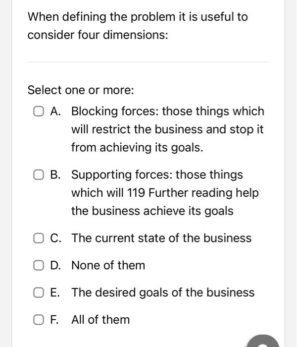  Answers plz ASAP When defining the problem it is useful to