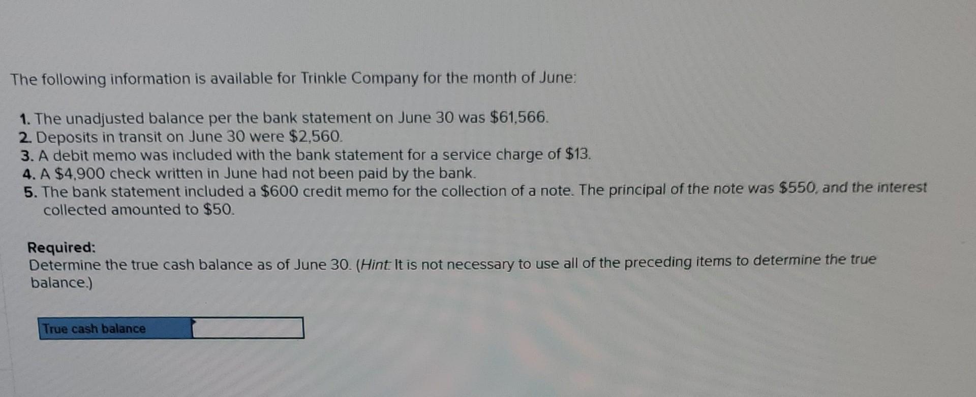 of June: 1. The unadjusted balance per the bank statement on June