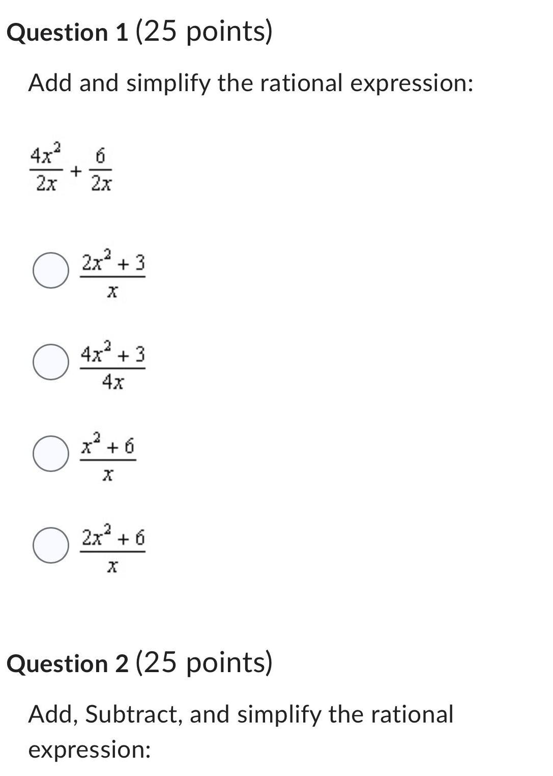 Question 1 25 points Add and simplify the rational expression 6