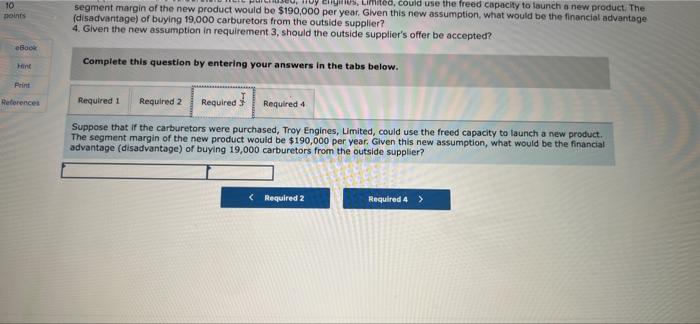 Direct labor $ 220,000 10 190,000 Variable manufacturing overhead 3 Fixed manufacturing
