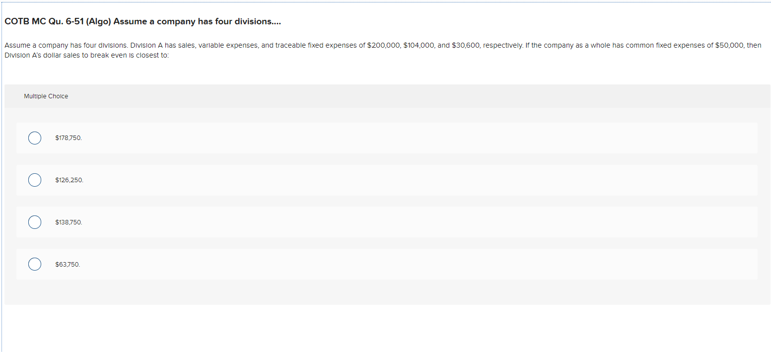 A's dollar sales to break even is closest to: Multiple Choice $178,750