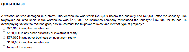 was worth $225,000 before the casualty and $65,000 after the casualty. The