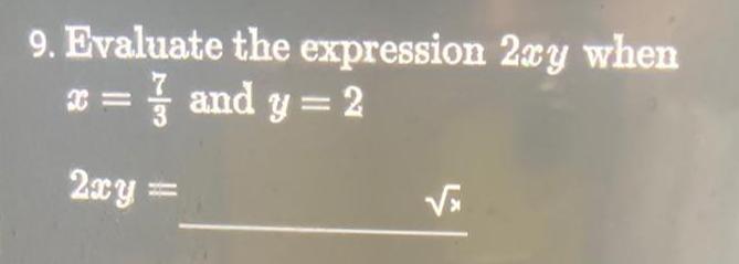 9. Evaluate the expression 2cy when c = Landy = 2 2CY