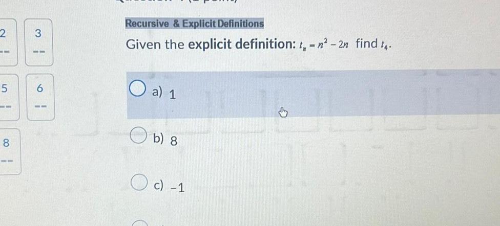  2 5 8 3 10 6 11 Recursive Explicit Definitions Given