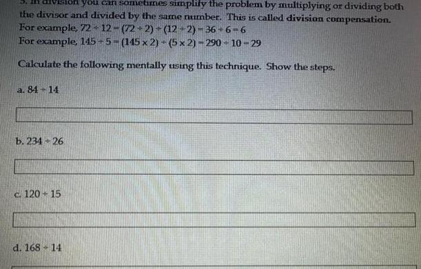 you can sometimes simplify the problem by multiplying or dividing both