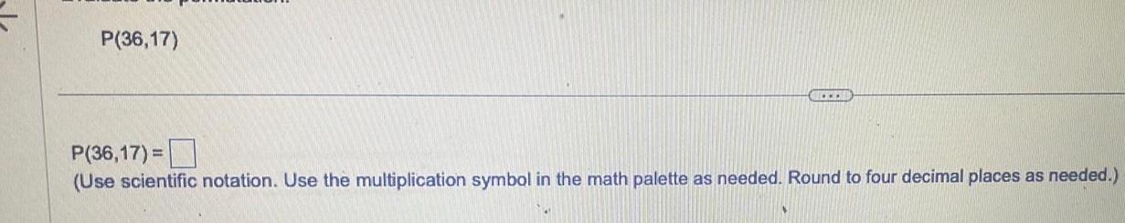 P 36 17 P 36 17 Use scientific notation Use the