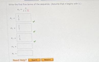 Write the first five terms of the sequence Assume that n