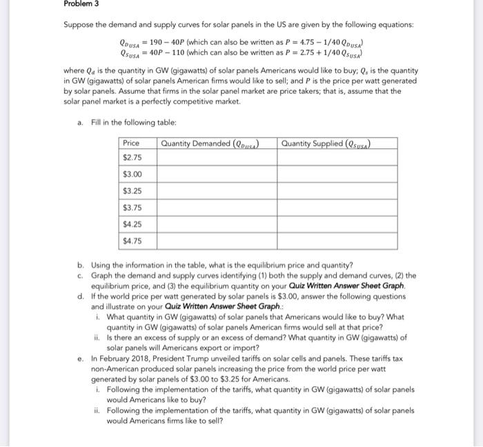  pls answer C,D,and E thank you Problem 3 Qousa Suppose the