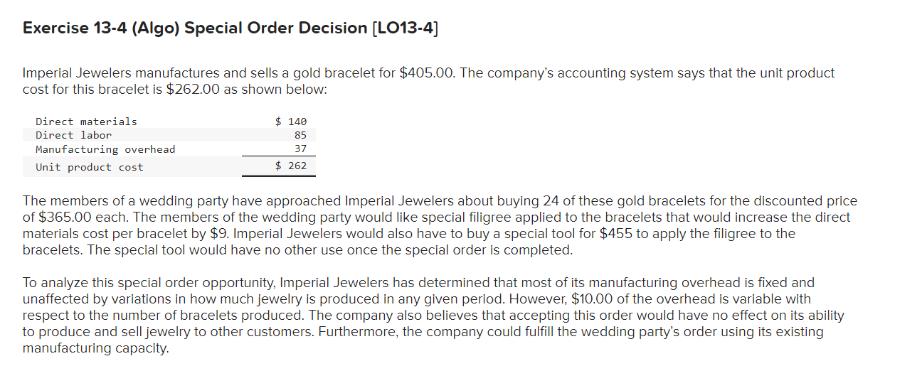  Exercise 13-4 (Algo) Special Order Decision (L013-4] Imperial Jewelers manufactures and