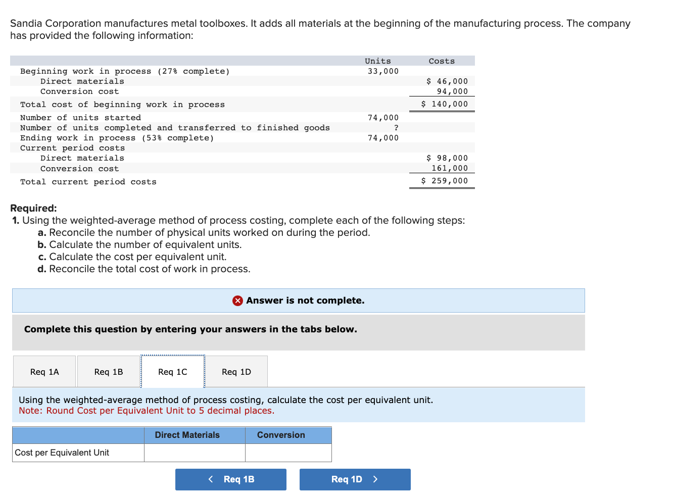 the cost per equivalent unit. d. Reconcile the total cost of work