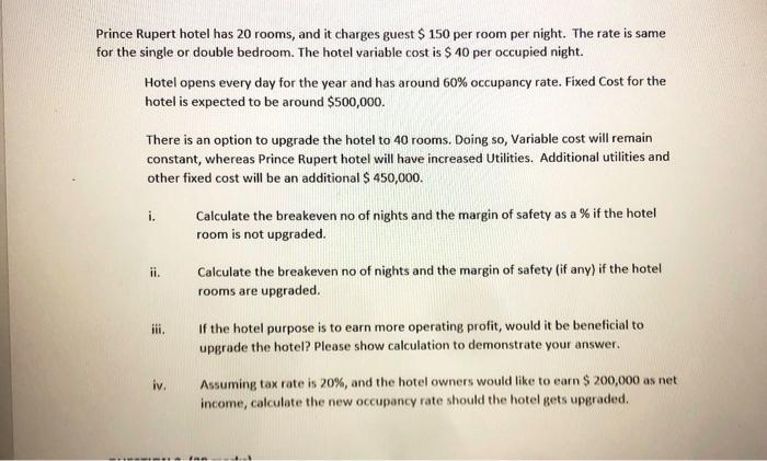  please solve as soon as possible Prince Rupert hotel has 20