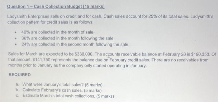  answer question 1 in details Ladysmith Enterprises sells on credit and