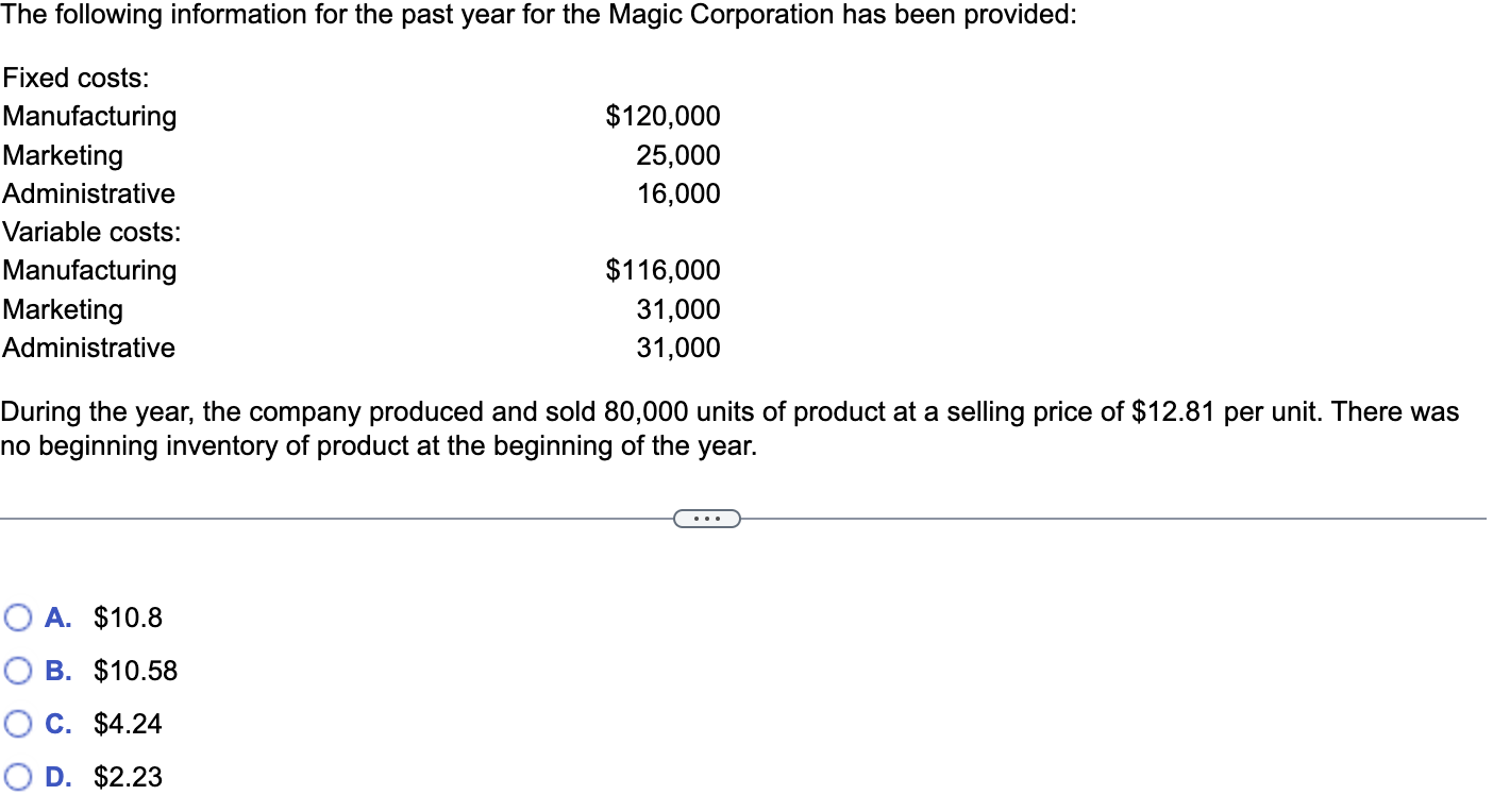 the year, the company produced and sold 80,000 units of product at