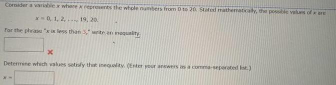Consider a variable x where x represents the whole numbers from