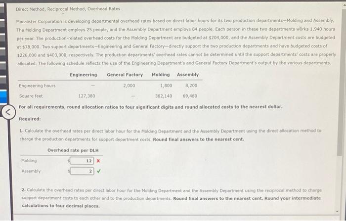 overhead rates bosed on direct labor hours for its two production departments-Molding
