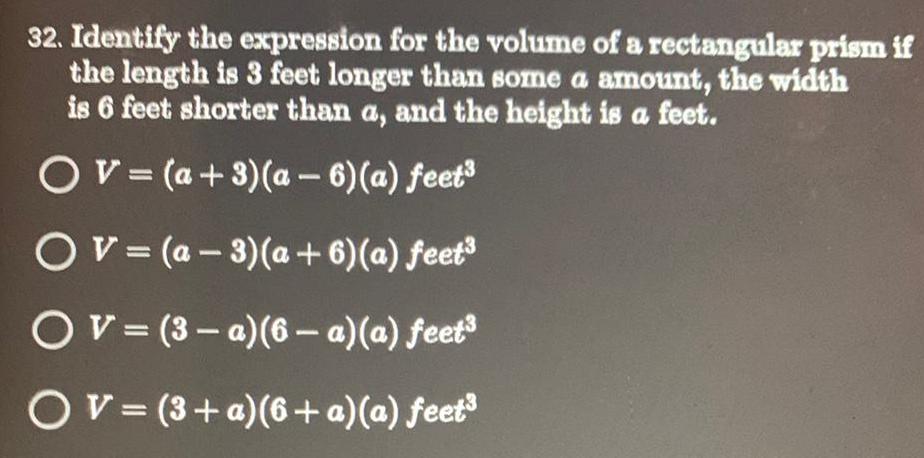  32 Identify the expression for the volume of a rectangular prism