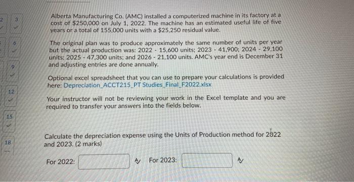  please help me answer these asap Alberta Manufacturing Co. (AMC) installed
