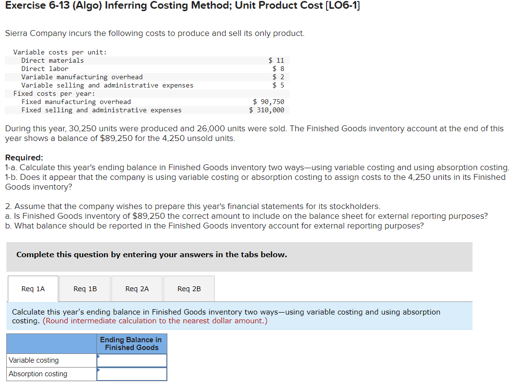 a balance of $89,250 for the 4,250 unsold units. Required: 1-a. Calculate