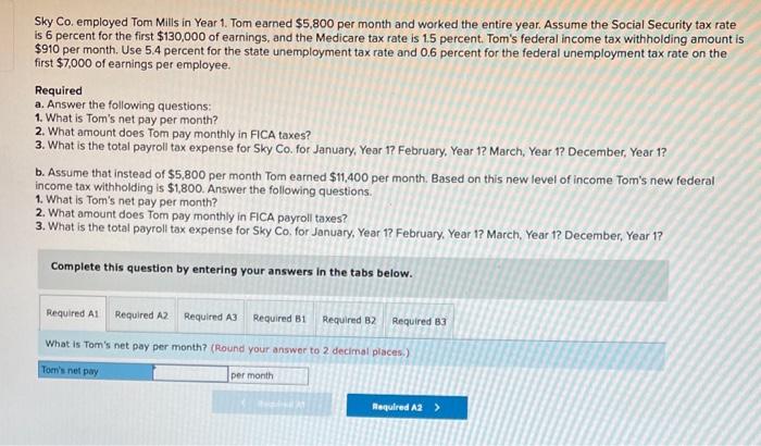  Sky Co. employed Tom Mills in Year 1. Tom earned $5,800