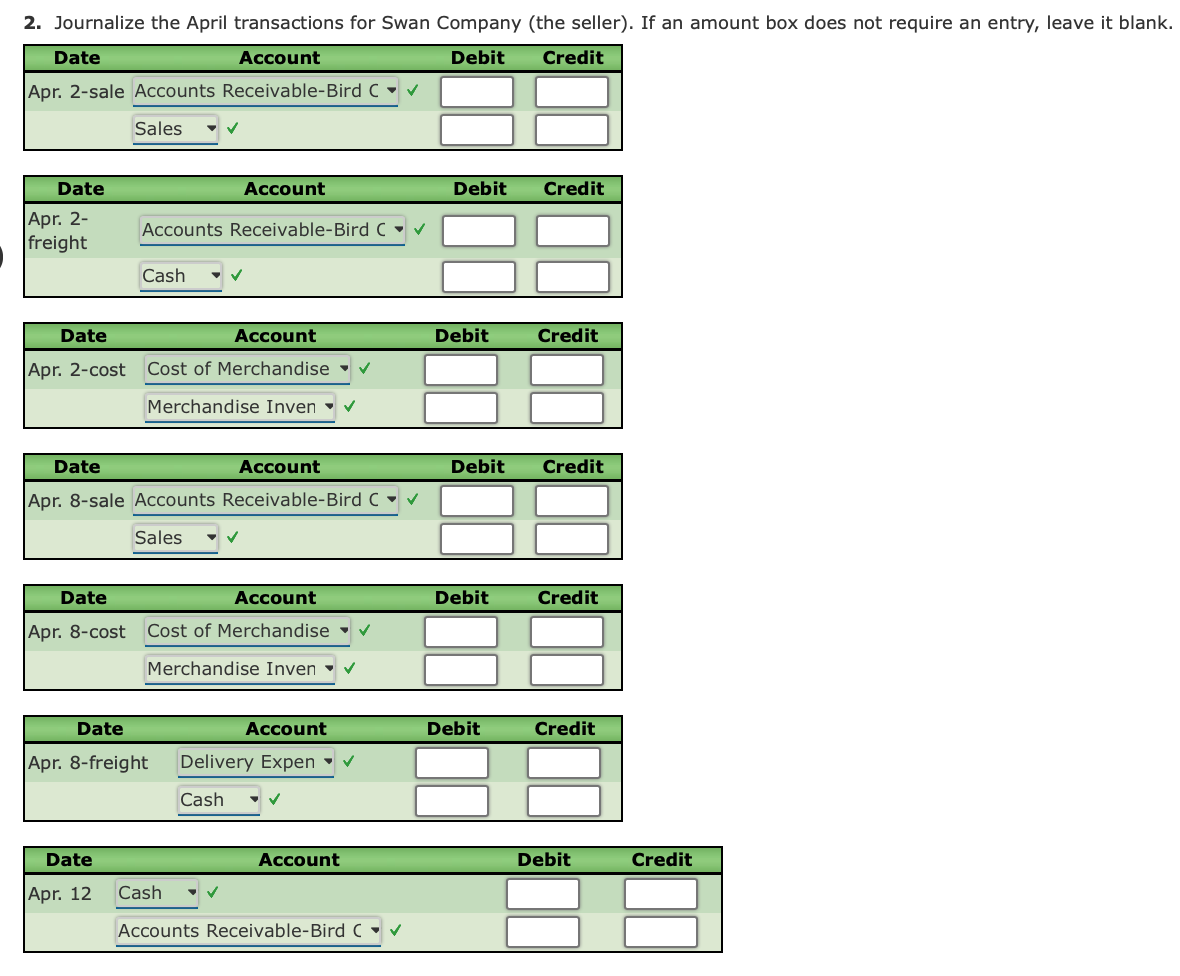 the merchandise sold was $13,200. 8. Swan Company paid freight of $820