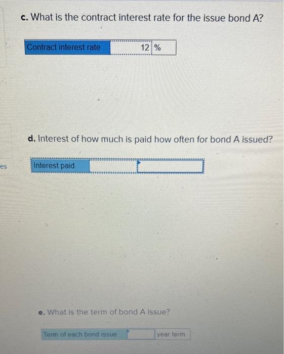 A ? d. Interest of how much is paid how often for