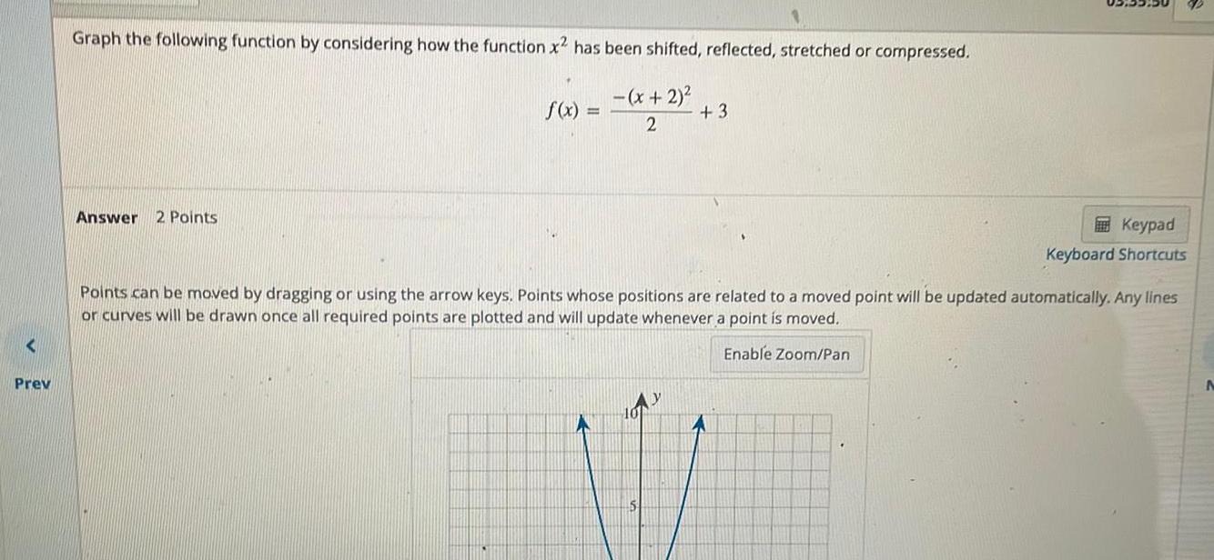  Prev Graph the following function by considering how the function x2