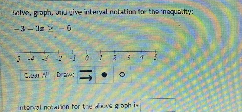  Solve graph and give interval notation for the inequality 3 3x