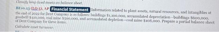Coal Mine Select) Classify long-lived assets on balance sheet BE10.13 (L0.5), AP