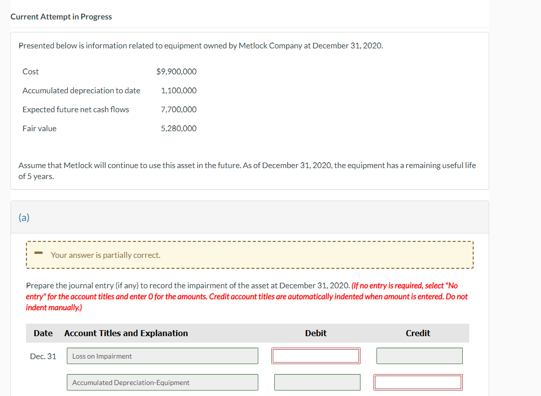  question 6 Current Attempt in Progress Presented below is information related
