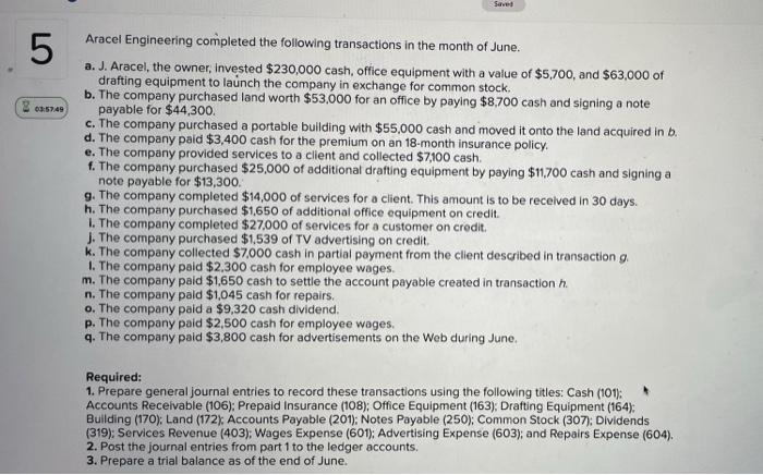 month of June. a. J. Aracel, the owner, invested $230,000 cash, office