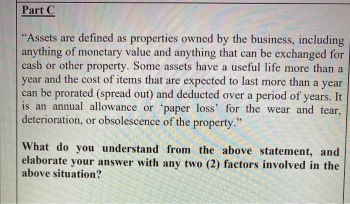 solve pleaes Part 6 "Assets are defined as properties owned by