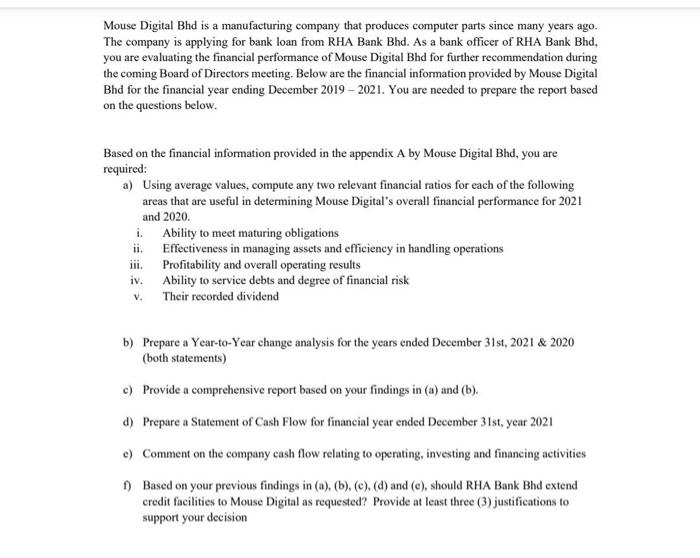 The company is applying for bank loan from RHA Bank Bhd. As